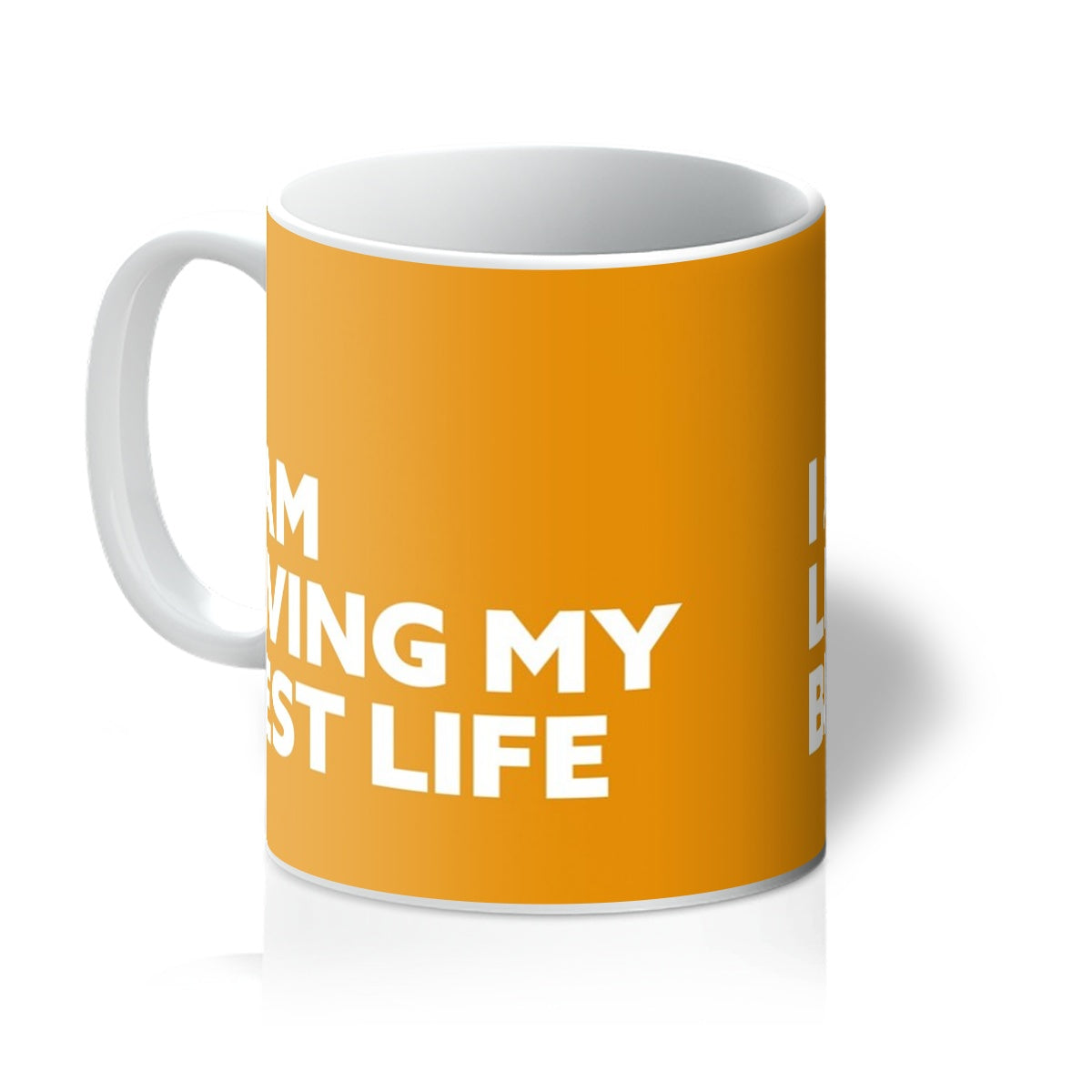 I AM Living My Best Life - Marigold Mug