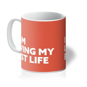 I AM Living My Best Life - Coral Mug