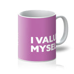 Load image into Gallery viewer, I Value Myself - Pink Mug
