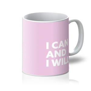 I Can and I Will - Baby Pink Mug