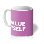 Load image into Gallery viewer, I Value Myself - Pink Mug
