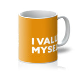 Load image into Gallery viewer, I Value Myself - Marigold Mug
