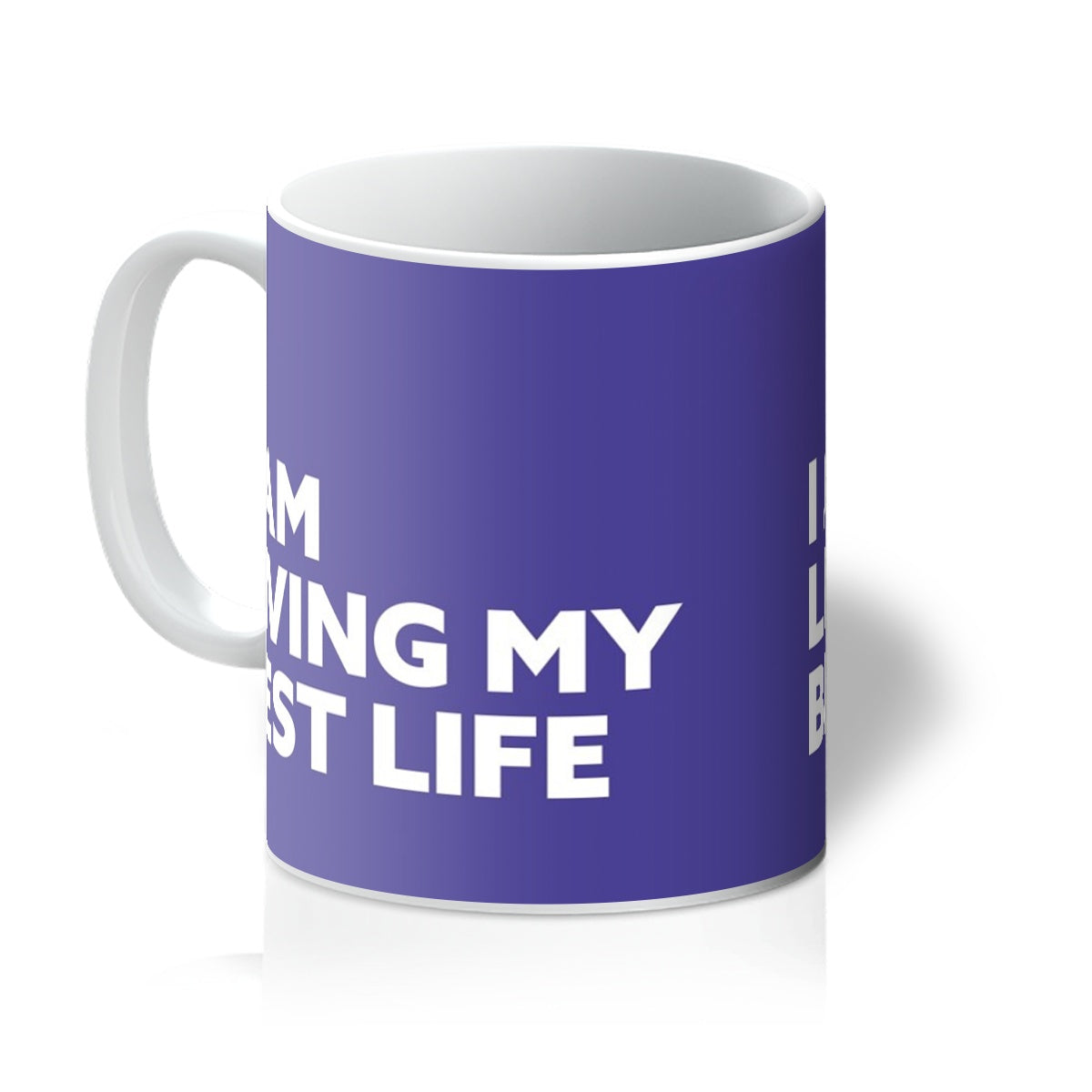 I AM Living My Best Life - Purple Mug