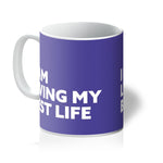 Load image into Gallery viewer, I AM Living My Best Life - Purple Mug
