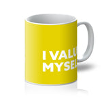 Load image into Gallery viewer, I Value Myself - Yellow Mug
