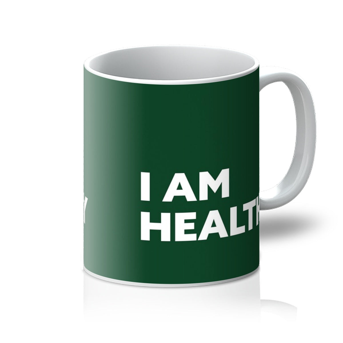 I AM Healthy - Forest Green Mug