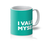 Load image into Gallery viewer, I Value Myself - Teal Mug
