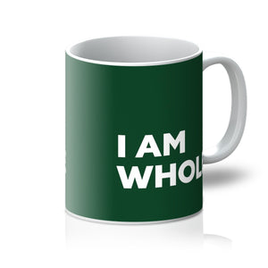 I AM Whole - Forest Green Mug