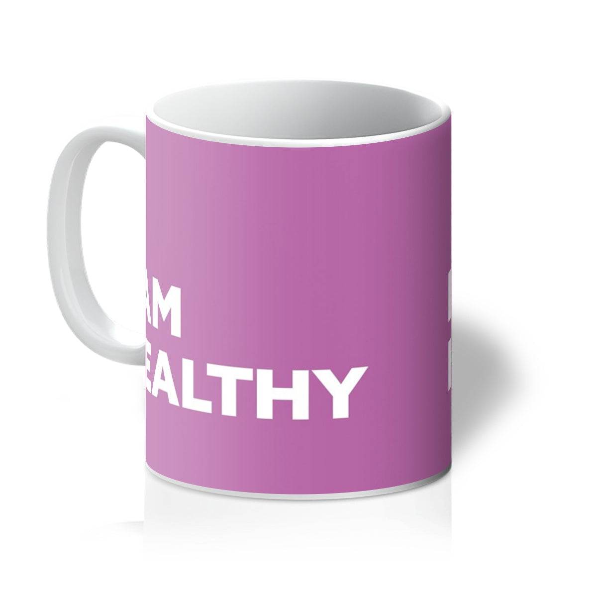 I AM Healthy - Pink Mug