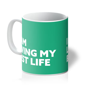 I AM Living My Best Life - Emerald Mug