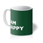 Load image into Gallery viewer, I AM Happy - Forest Green Mug
