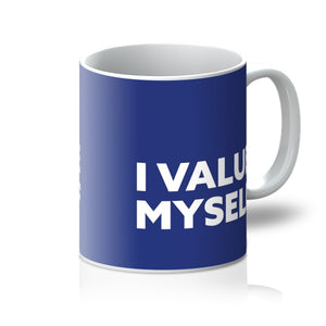 I Value Myself - Royal Blue Mug