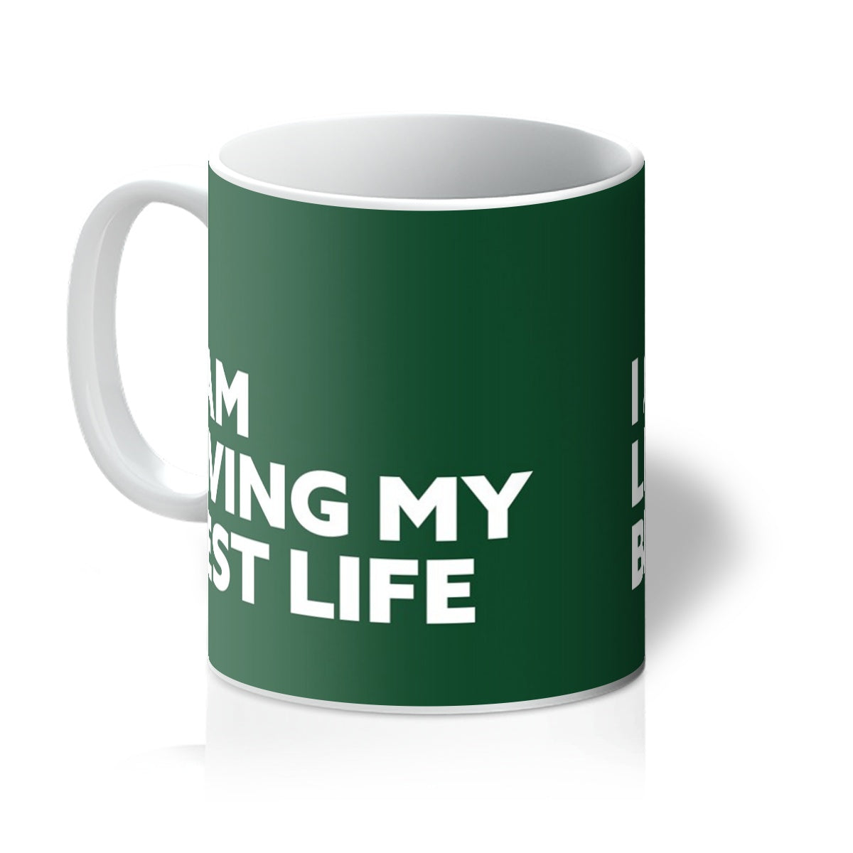 I AM Living My Best Life - Forest Green Mug