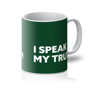 I Speak My Truth - Forest Green Mug