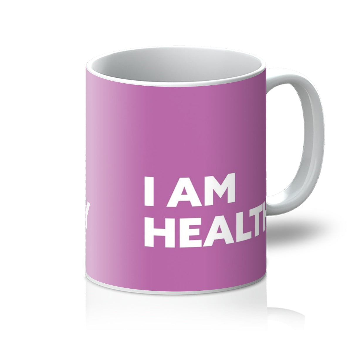 I AM Healthy - Pink Mug