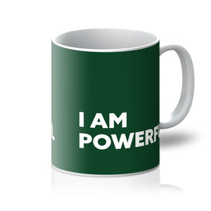 I AM Powerful - Forest Green Mug