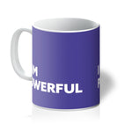 Load image into Gallery viewer, I AM Powerful - Purple Mug
