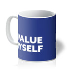 Load image into Gallery viewer, I Value Myself - Royal Blue Mug
