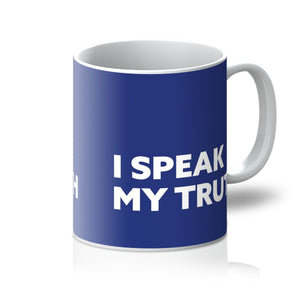 I Speak My Truth - Royal Blue Mug