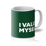 Load image into Gallery viewer, I Value Myself - Forest Green Mug
