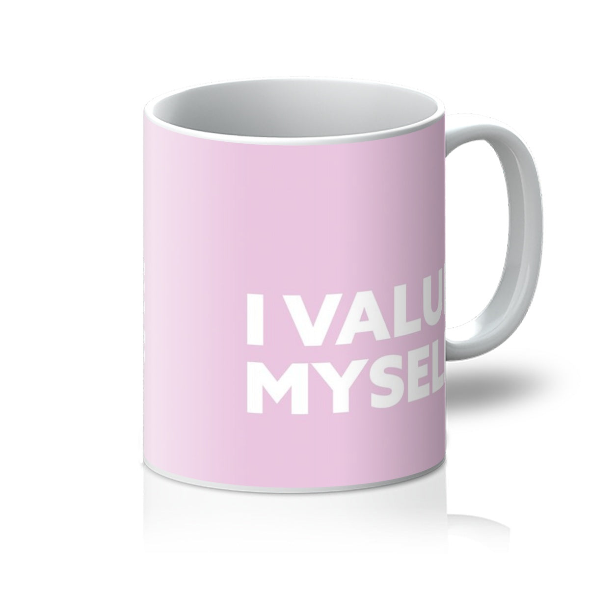 I Value Myself - Baby Pink Mug