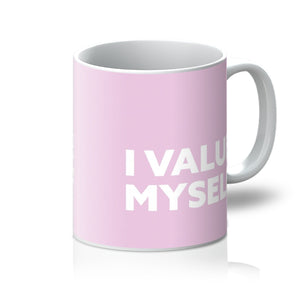 I Value Myself - Baby Pink Mug