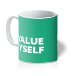 Load image into Gallery viewer, I Value Myself - Emerald Mug
