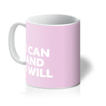 Load image into Gallery viewer, I Can and I Will - Baby Pink Mug
