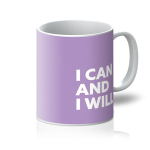 I Can and I Will - Lavender Purple Mug