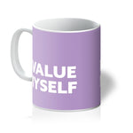 Load image into Gallery viewer, I Value Myself - Lavender Purple Mug
