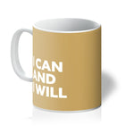 Load image into Gallery viewer, I Can and I Will - Gold Mug
