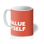 Load image into Gallery viewer, I Value Myself - Coral Mug
