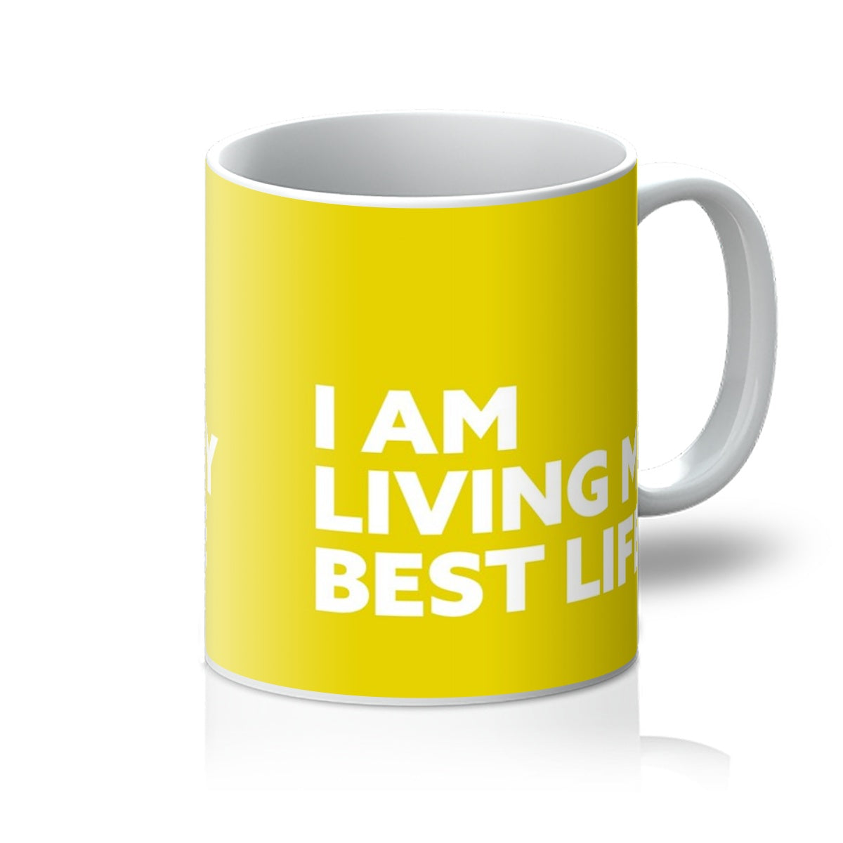 I AM Living My Best Life - Yellow Mug